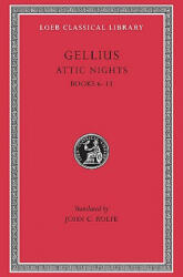 Attic Nights - Aulus Gellius (ISBN: 9780674992207)