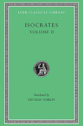 On the Peace. Areopagiticus. Against the Sophists. Antidosis. Panathenaicus - Isocrates (ISBN: 9780674992528)