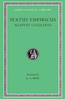 Against Logicians - Sextus Empiricus (ISBN: 9780674993211)