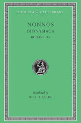 Dionysiaca - Nonnus, of Panopolis (ISBN: 9780674993792)