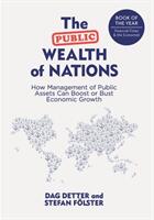 The Public Wealth of Nations: How Management of Public Assets Can Boost or Bust Economic Growth (ISBN: 9781349704903)