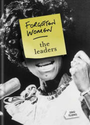 Forgotten Women: The Leaders - Zing Tsjeng (ISBN: 9781844039715)