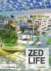ZEDlife - Bill Dunster (ISBN: 9781859469996)