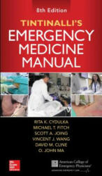 Tintinalli's Emergency Medicine Manual, Eighth Edition - Rita K. Cydulka, Garth D. Meckler, O. John Ma, David M. Cline (ISBN: 9780071837026)