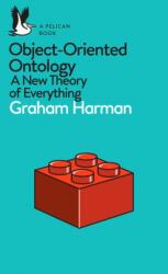 A Pelican Book: Object-Oriented Ontology (ISBN: 9780241269152)