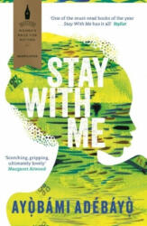 Stay With Me - Ayobami Adebayo (ISBN: 9781782119609)
