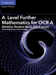 A Level Further Mathematics for OCR A Statistics Student Book (ISBN: 9781316644409)