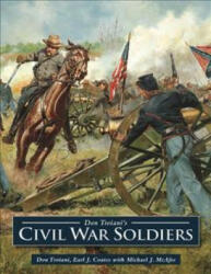 Don Troiani's Civil War Soldiers - Don Troiani, Earl J. Coates (ISBN: 9780811719704)