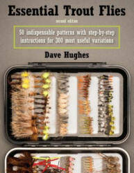 Essential Trout Flies - Dave Hughes (ISBN: 9780811719698)