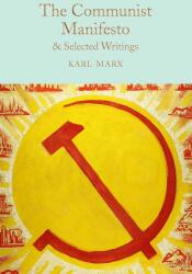 The Communist Manifesto: & Selected Writings (ISBN: 9781509852956)