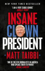 Insane Clown President - Dispatches from the American Circus (ISBN: 9780753548417)