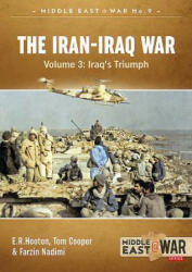 Iran-Iraq War - Volume 3 - Tom Cooper, E. R. Hooton, Farzin Nadimi (ISBN: 9781911512448)