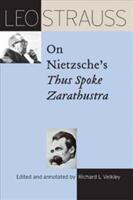 Leo Strauss on Nietzsche's Thus Spoke Zarathustra (ISBN: 9780226486635)