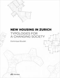 New Housing in Zurich - Dominique Boudet (ISBN: 9783038600428)