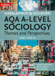AQA A Level Sociology Themes and Perspectives - Mike Haralambos, Martin Holborn (ISBN: 9780008242770)