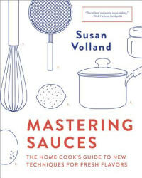 Mastering Sauces - Susan Volland (ISBN: 9780393355079)