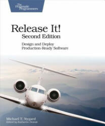 Release It! - Michael T. Nygard (ISBN: 9781680502398)
