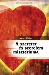 Marc Gafni - A szeretet és szerelem misztériuma (2012)