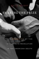 Sharing the Prize: The Economics of the Civil Rights Revolution in the American South (ISBN: 9780674980402)