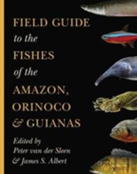 Field Guide to the Fishes of the Amazon, Orinoco and Guianas (ISBN: 9780691170749)