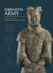 Terracotta Army: Legacy of the First Emperor of China (ISBN: 9780300230567)