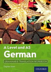 A Level German: A Level and AS: Grammar & Translation Workbook (ISBN: 9780198415510)