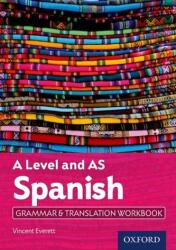 A Level Spanish: A Level and AS: Caiet de gramatică și traducere (ISBN: 9780198415527)