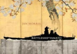Battleship Yamato - Jan Morris (ISBN: 9781843681472)