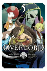 Overlord, Vol. 5 - Kugane Maruyama (ISBN: 9780316517232)