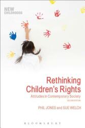 Rethinking Children's Rights: Attitudes in Contemporary Society (ISBN: 9781350001244)