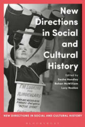 New Directions in Social and Cultural History - Sasha Handley (ISBN: 9781472580818)