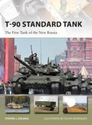 T-90 Standard Tank - Steven J. Zaloga, Felipe Rodriguez (ISBN: 9781472818225)