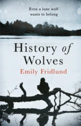 History of Wolves - Emily Fridlund (ISBN: 9781474602969)