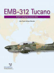 Emb-312 Tucano - Joao Paulo Zeitoun Moralez (ISBN: 9780997309232)