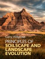 Principles of Soilscape and Landscape Evolution (ISBN: 9780521858793)