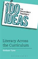 100 Ideas for Secondary Teachers: Literacy Across the Curriculum (ISBN: 9781472950239)