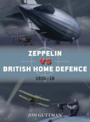 Zeppelin Vs British Home Defence 1915-18 (ISBN: 9781472820334)