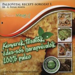 Paleovital receptsorozat I. - BB K. Pataki Márta (2011)