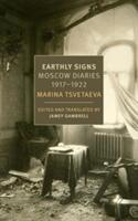 Earthly Signs: Moscow Diaries 1917-1922 (ISBN: 9781681371627)
