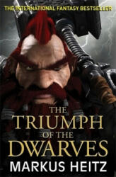 Triumph of the Dwarves - Markus Heitz (ISBN: 9781784294403)