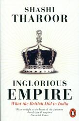 Inglorious Empire - Shashi Tharoor (ISBN: 9780141987149)
