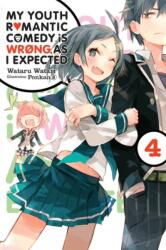 My Youth Romantic Comedy is Wrong, As I Expected, Vol. 4 (ISBN: 9780316318075)
