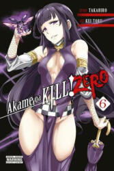 Akame ga Kill! Zero Vol. 6 - Takahiro (ISBN: 9780316414142)