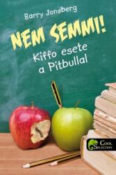Nem semmi! - Kiffo esete a Pitbullal (2011)