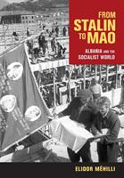 From Stalin to Mao: Albania and the Socialist World (ISBN: 9781501714153)