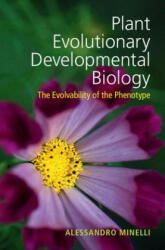 Plant Evolutionary Developmental Biology: The Evolvability of the Phenotype (ISBN: 9781107034921)