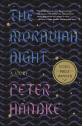 Moravian Night - Peter Handke, Krishna Winston (ISBN: 9780374537173)