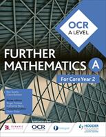 OCR A Level Further Mathematics Core Year 2 (ISBN: 9781471886485)