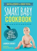 Smart Baby Cookbook - Boost your baby's immunity and brain development (ISBN: 9781760634445)