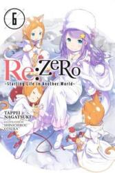 re: Zero Starting Life in Another World, Vol. 6 (light novel) - Tappei Nagatsuki (ISBN: 9780316398473)